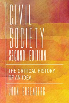 portada Civil Society, Second Edition: The Critical History of an Idea (in English)