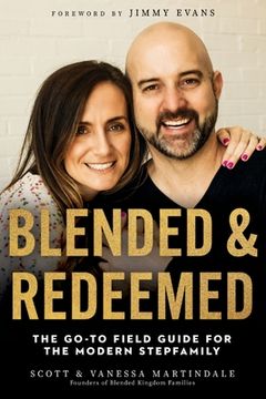 portada Blended and Redeemed: The Go-To Field Guide for the Modern Stepfamily (en Inglés)