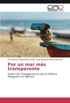 portada Por un mar más transparente: Índice de Transparencia de la Política Pesquera en México