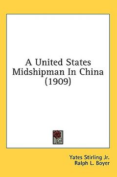 portada a united states midshipman in china (1909) (en Inglés)
