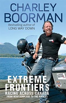 portada Extreme Frontiers: Racing Across Canada From Newfoundland To The Rockies