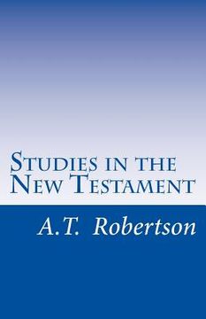 portada Studies in the New Testament: Handbook For Bible Classes of Every Kind (en Inglés)
