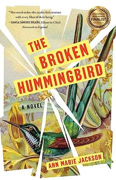 portada The Broken Hummingbird: A Novel (en Inglés)
