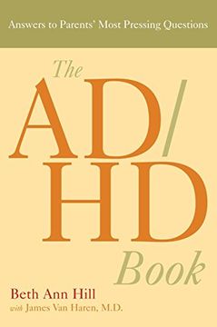 portada The Adhd Book: Answers to Parents' Most Pressing Questions (en Inglés)