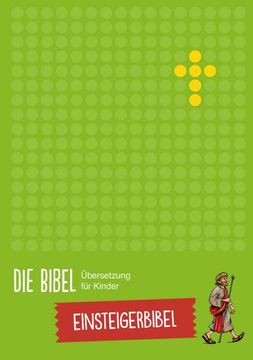 portada Die Bibel - Übersetzung für Kinder, Einsteigerbibel (en Alemán)