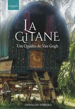 portada La Gitane - Um Quadro De Van Gogh (en Portugués)