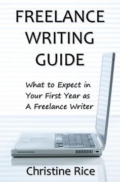 portada Freelance Writing Guide: What to Expect in Your First Year as a Freelance Writer (en Inglés)