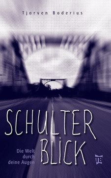 portada Schulterblick: Die Welt durch deine Augen (en Alemán)