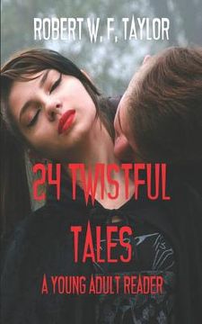 portada 24 Twistful Tales: A Young Adult Reader (en Inglés)