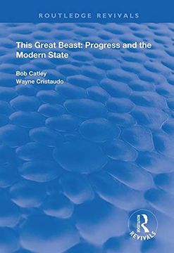 portada This Great Beast: Progress and the Modern State
