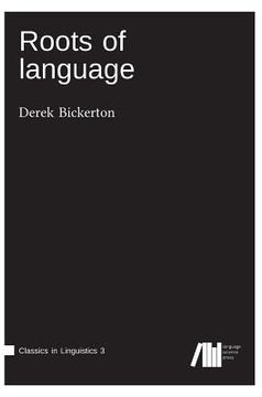portada Roots of language (in English)
