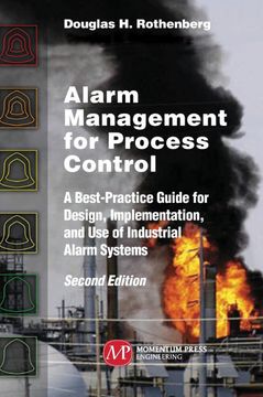 portada Alarm Management for Process Control, Second Edition: A Best-Practice Guide for Design, Implementation, and use of Industrial Alarm Systems (in English)