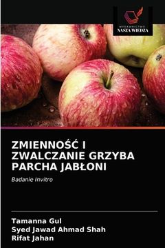 portada ZmiennoŚĆ I Zwalczanie Grzyba Parcha Jabloni (en Polaco)