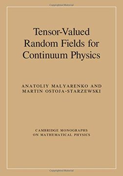 portada Tensor-Valued Random Fields for Continuum Physics (Cambridge Monographs on Mathematical Physics) (en Inglés)