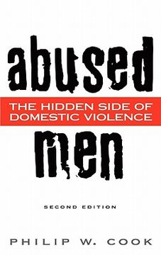 portada Abused Men: The Hidden Side of Domestic Violence, 2nd Edition (en Inglés)