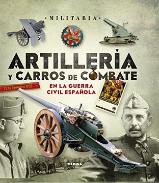 portada Artillería y Carros de Combate en la Guerra Civil Española (Militaria)