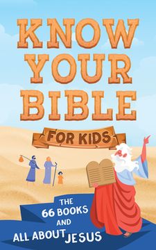 portada Know Your Bible for Kids: The 66 Books and All about Jesus (in English)