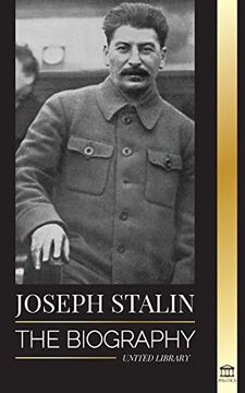 portada Joseph Stalin: The Biography of a Georgian Revolutionary, Political Leader of the Soviet Union and red Tsar (Paperback) (in English)