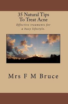 portada 35 Natural Tips To Treat Acne: Effective treaments for a busy lifestyle (in English)