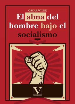 portada El Alma del Hombre Bajo el Socialismo (in Spanish)