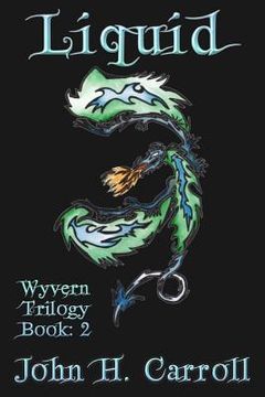 portada Liquid: Wyvern Trilogy (en Inglés)