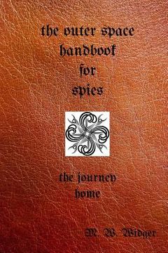 portada The Outer Space Handbook for Spies: The Journey Home