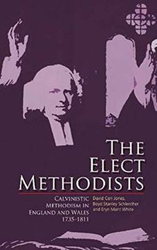 portada The Elect Methodists: Calvinistic Methodism in England and Wales, 1735-1811 (in English)