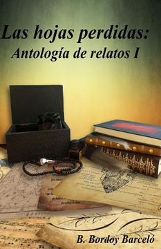 portada Las hojas perdidas: Antología de relatos I