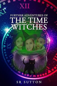 portada Further Adventures of the Time Witches (in English)