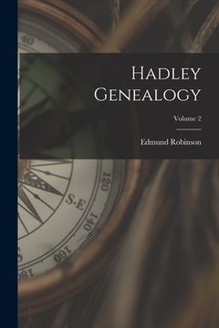 portada Hadley Genealogy; Volume 2 (en Inglés)