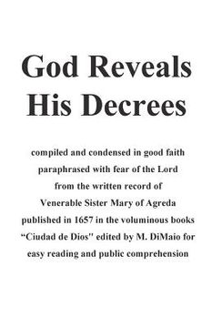 portada God Reveals His Decrees: "Ciudad de Dios" published 1657 edited for easy reading and popular consumption (in English)