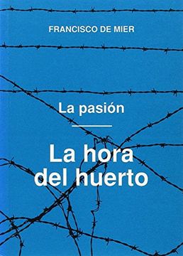 portada La Pasión. T. 1: La Hora del Huerto (in Spanish)