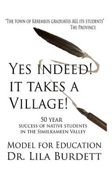 portada Yes Indeed! It Takes A Village!: Model For Education (en Inglés)