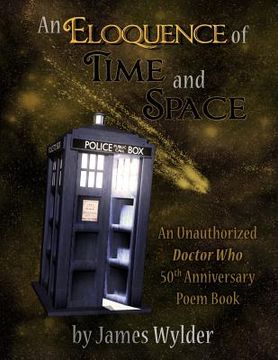 portada An Eloquence of Time and Space (Deluxe Edition): A 50th Anniversary Poem Book (en Inglés)