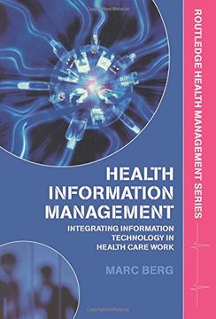 portada Health Information Management: Integrating Information Technology in Health Care Work (Routledge Health Management)