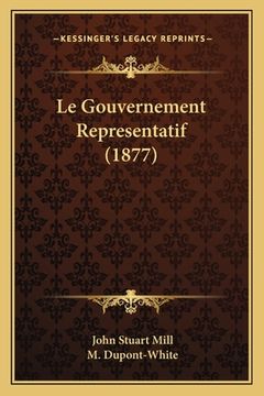 portada Le Gouvernement Representatif (1877) (en Francés)