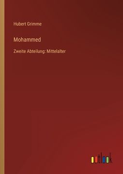 portada Mohammed: Zweite Abteilung: Mittelalter (en Alemán)