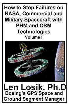 portada How to Stop Failures on Nasa, Commercial and Military Spacecraft With phm and cbm Technologies Volume i (en Inglés)