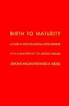 portada birth to maturity: a study in psychological development (in English)