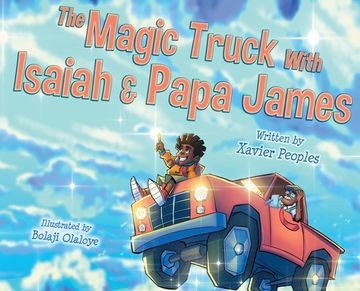 portada The Magic Truck With Isaiah and Papa James (in English)