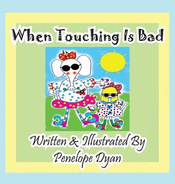 portada When Touching Is Bad (in English)