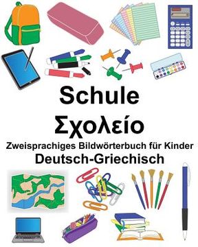 portada Deutsch-Griechisch Schule Zweisprachiges Bildwörterbuch für Kinder (en Alemán)
