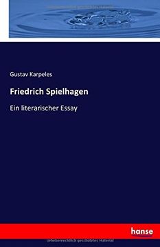 portada Friedrich Spielhagen: Ein literarischer Essay (German Edition)