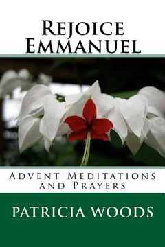portada Rejoice Emmanuel: Advent Meditations and Prayers (en Inglés)