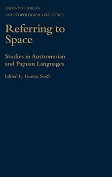 portada Referring to Space: Studies in Austronesian and Papuan Languages (Oxford Studies in Anthropological Linguistics) (in English)