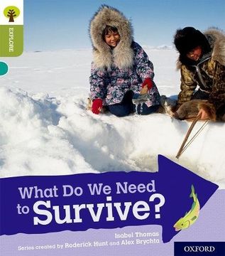 portada Oxford Reading Tree Explore With Biff, Chip and Kipper: Oxford Level 7: What do we Need to Survive? (en Inglés)