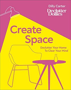portada Create Space: Declutter Your Home to Clear Your Mind