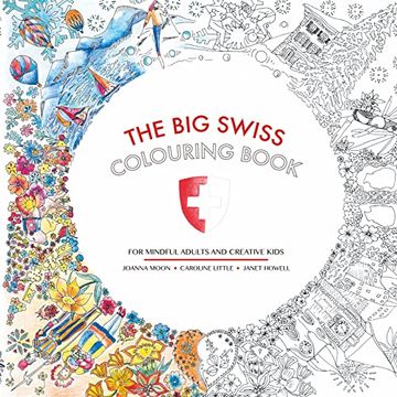 portada The Big Swiss Colouring Book: For Mindful Adults and Creative Children (en Inglés)