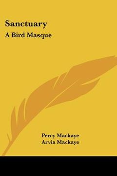 portada sanctuary: a bird masque (en Inglés)