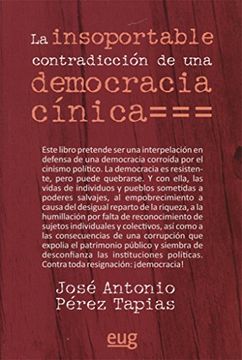portada La Insoportable Contradicción de una Democracia Cínica (in Spanish)